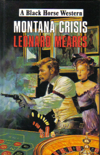 Montana Crisis by Leonard Meares
